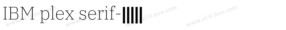 IBM plex serif字体转换